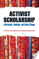 Activist scholarship : antiracism, feminism, and social change /