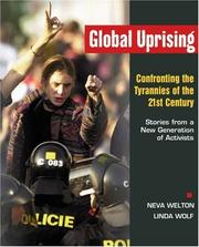 Global uprising : confronting the tyrannies of the 21st century : stories from a new generation of activists /