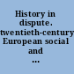 History in dispute. twentieth-century European social and political movements : first series /