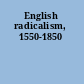 English radicalism, 1550-1850