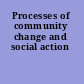 Processes of community change and social action