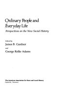 Ordinary people and everyday life : perspectives on the new social history /