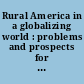 Rural America in a globalizing world : problems and prospects for the 2010s  /