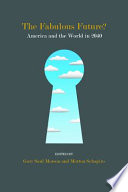 The Fabulous Future? America and the World in 2040 /