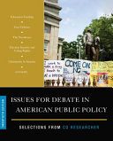 Issues for debate in American public policy : selections from CQ Researcher.