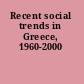 Recent social trends in Greece, 1960-2000