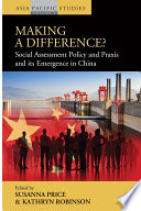 Making a difference? : social assessment policy and praxis and its emergence in China /