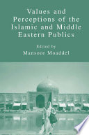 Values and perceptions of the Islamic and Middle Eastern publics