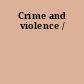 Crime and violence /