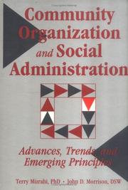 Community organization and social administration : advances, trends, and emerging principles /