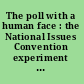 The poll with a human face : the National Issues Convention experiment in political communication /