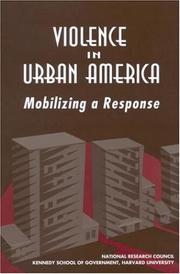 Violence in urban America : mobilizing a response : summary of a conference /
