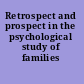 Retrospect and prospect in the psychological study of families /
