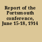 Report of the Portsmouth conference, June 15-18, 1914