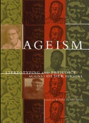 Ageism : stereotyping and prejudice against older persons /