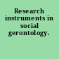 Research instruments in social gerontology.