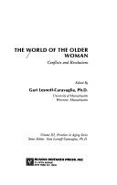 The world of the older woman : conflicts and resolutions /