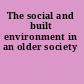 The social and built environment in an older society