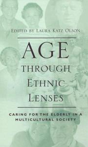 Age through ethnic lenses : caring for the elderly in a multicultural society /