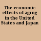 The economic effects of aging in the United States and Japan