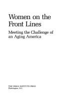 Women on the front lines : meeting the challenge of an aging America /