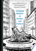 Crossing borders in gender and culture /