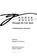 Gender roles through the life span : a multidisciplinary perspective /