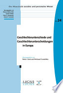 Geschlechterunterschiede und geschlechterunterscheidungen in Europa /