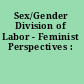 Sex/Gender Division of Labor - Feminist Perspectives :