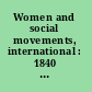 Women and social movements, international : 1840 to present /