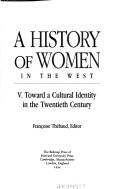 A history of women in the West /