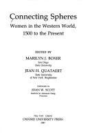 Connecting spheres : women in the Western world, 1500 to the present /