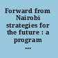 Forward from Nairobi strategies for the future : a program resource for United Methodist women based on understandings gained during the UN Decade of Women.