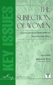 The subjection of women : contemporary responses to John Stuart Mill /