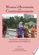 Women's movements and countermovements : the quest for gender equality in Southeast Asia and the Middle East /