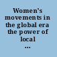 Women's movements in the global era the power of local feminisms /