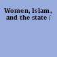 Women, Islam, and the state /