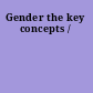 Gender the key concepts /