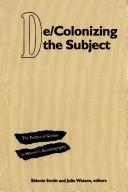 De/colonizing the subject : the politics of gender in women's autobiography /