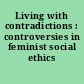 Living with contradictions : controversies in feminist social ethics /