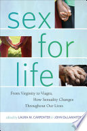 Sex for life from virginity to Viagra, how sexuality changes throughout our lives /