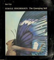 Female psychology : the emerging self /