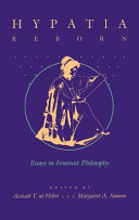 Hypatia reborn : essays in feminist philosophy /