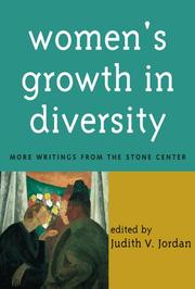Women's growth in diversity : more writings from the Stone Center /