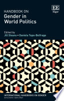 Handbook on gender in world politics / edited by Jill Steans, Daniela Tepe-Belfrage.