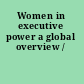 Women in executive power a global overview /