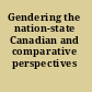 Gendering the nation-state Canadian and comparative perspectives /