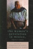 The women's revolution in Mexico, 1910-1953 /