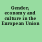 Gender, economy and culture in the European Union