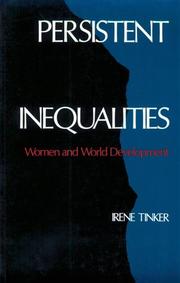 Persistent inequalities : women and world development /
